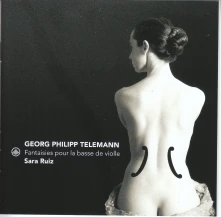 Sara Ruiz, CD GEORG PHILIPP TELEMANN: FANTAISIES POUR LA BASSE DE VIOLLE