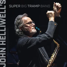 CD JOHN HELLIWELL'S SUPER BIG TRAMP BAND