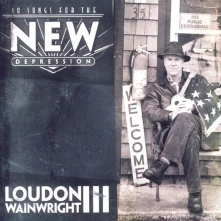 Loudon Wainwright III, CD 10 SONGS FOR THE NEW D...