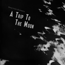 CD GHOST FUNK ORCHESTRA - A TRIP TO THE MOON