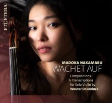CD WACHET AUF (COMPOSITIONS & TRANSCRIPTIONS FOR SOLO VIOLIN)
