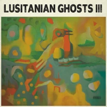 Vinyl LUSITANIAN GHOSTS III