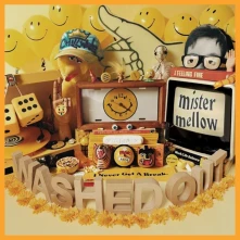 Washed Out, CD MISTER MELLOW