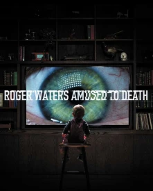 Roger Waters, CD AMUSED TO DEATH