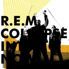 R.E.M., CD Collapse Into Now