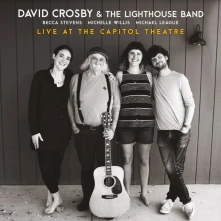 David Crosby, DVD LIVE AT THE CAPITOL THEATR