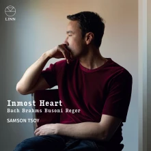 CD Tsoy, Samson - Inmost Heart: Bach, Brahms, Busoni & Reger