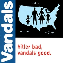 Vinyl Hitler Bad, Vandals Good