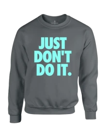 Just Don't do it thumbnail
