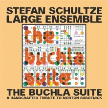 CD SCHULTZE LARGE ENSEMBLE, - THE BUCHLA SUITE