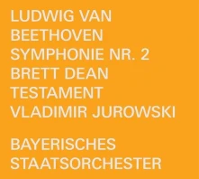 CD BAYERISCHES STAATSORCHEST - BEETHOVEN: SYMPHONIE NR. 2 / DEAN: TESTAMENT - MUSIC FO
