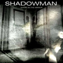 CD SHADOWMAN - GHOST IN THE MIRROR
