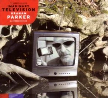 Graham Parker, Vinyl IMAGINARY TELEVISION
