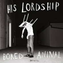 Vinyl BORED ANIMAL