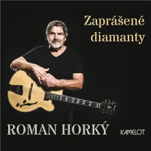 CD Roman Horký a Kamelot - Zaprášené Diamanty