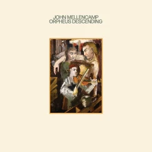 John Mellencamp, CD ORPHEUS DESCENDING