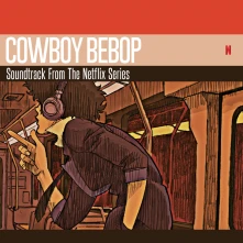 Vinyl Cowboy Bebop (Soundtrack From the Netflix Original Series)