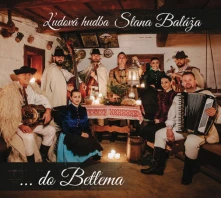Ľudová hudba Stana Baláža, CD ...do Betľema