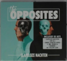 CD OPPOSITES - SLAPELOZE NACHTEN