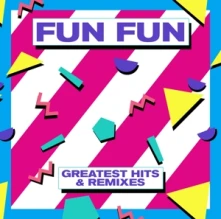 Fun Fun, CD Fun Fun - Greatest Hits & Remixes