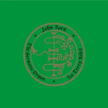 John Zorn, CD THE HERMETIC ORGAN VOLUME 11