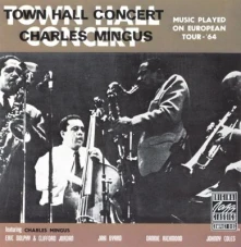 Charles Mingus, CD Charles Mingus & Eric Dolphy - Complete Live At Town Hall '64