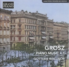 CD GROSZ: PIANO MUSIC, VO...