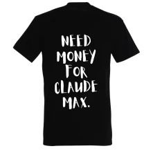 NEED MONEY FOR CLAUDE MAX thumbnail