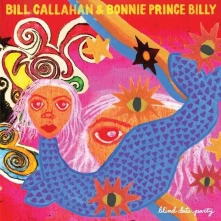 Bill Callahan & Bonnie 'Prince' Billy, CD BLIND DATE PARTY