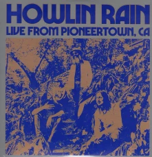 CD HOWLIN RAIN - UNDER THE WHEELS VOL. 5: LIVE FROM PIONEERTOWN, CA