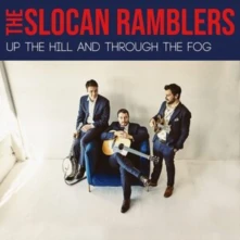 CD Slocan Ramblers, the - Up the Hill and Through the Fog