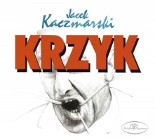Jacek Kaczmarski, CD KRZYK