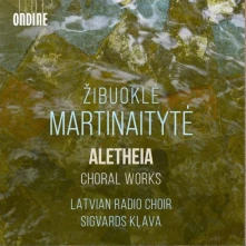 Latvian Radio Choir, CD MARTINAITYT : MARTINAITYTE: ALETHEIA - CHORAL WORKS