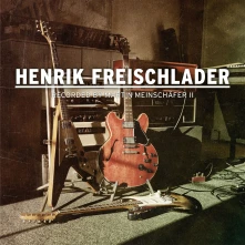 CD FREISCHLADER, HENRIK - RECORDED BY MARTIN MEINSCHAFER II