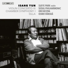 CD PARK, SUEYE - ISANG YUN: SILLA/VIOLIN CONCERTO III/CHAMBER SYMPHONY I