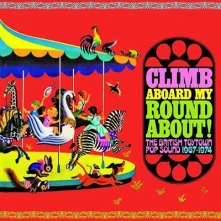 CD CLIMB ABOARD MY ROUNDABOUT! THE BRITISH TOYTOWN SOUND 1967-1974