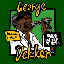 George Dekker, CD MAN IN THE STREET