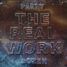 Party Dozen, Vinyl THE REAL WORK