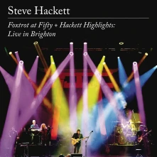Vinyl Foxtrot At Fifty + Hackett Highlights: Live In Brighton