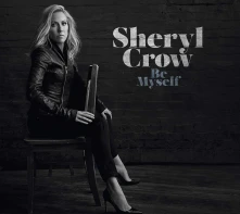 Sheryl Crow, CD Be Myself