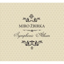 Miro Žbirka, CD Symphonic Album