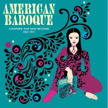 Vinyl AMERICAN BAROQUE: CHAMBER POP AND BEYOND 1967-1971