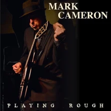 Vinyl CAMERON, MARK - PLAYING ROUGH