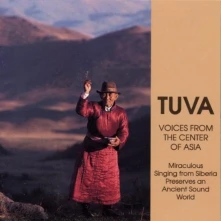 CD TUVA: VOICES FROM THE CENTER OF ASIA