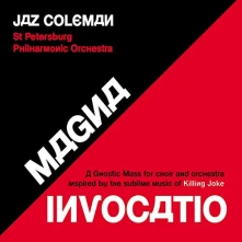 CD COLEMAN JAZ - Magna Invocatio - A Gnostic Mass for Choir and Orchestra Inspired by the Sublime Music of Killing Joke/MINTPAK