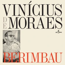 Vinícius de Moraes, Vinyl BERIMBAU