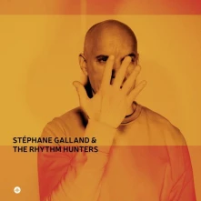 Vinyl STEPHANE GALLAND & THE RHYTHM HUNTERS