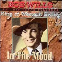 Bob Wills and His Texas Playboys, CD IN THE MOOD VOL.2