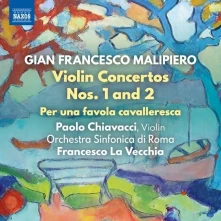 CD CHIAVACCI, PAOLO - MALIPIERO: VIOLIN CONCERTOS NOS. 1 AND 2
