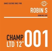 Vinyl Robin S - Show Me Love